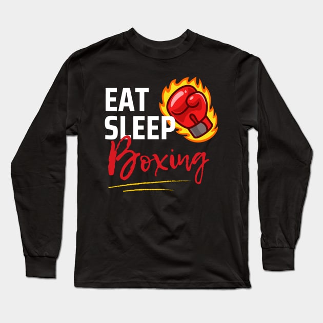 Eat Sleep Boxing Long Sleeve T-Shirt by Qibar Design